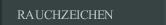 RAUCHZEICHEN